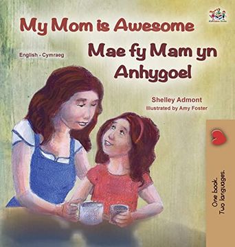 portada My mom is Awesome (English Welsh Bilingual Children's Book)