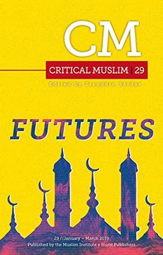 portada Critical Muslim 29: Futures (en Inglés)