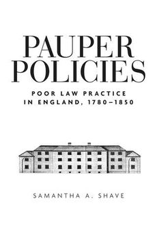 portada Pauper Policies: Poor law Practice in England, 1780-1850 (en Inglés)