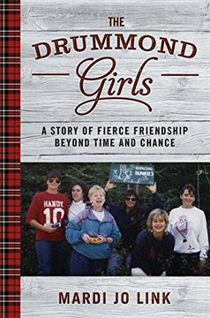 portada The Drummond Girls: A Story of Fierce Friendship Beyond Time and Chance (en Inglés)