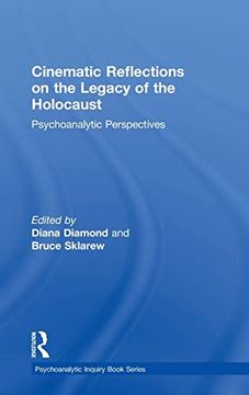 portada Cinematic Reflections on the Legacy of the Holocaust: Psychoanalytic Perspectives (Psychoanalytic Inquiry Book Series) (en Inglés)