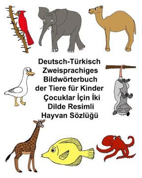 portada Deutsch-Türkisch Zweisprachiges Bildwörterbuch der Tiere für Kinder (in German)