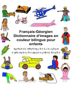 portada Français-Géorgien Dictionnaire d'images en couleur bilingue pour enfants (en Francés)