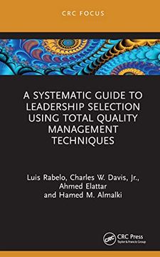 portada A Systematic Guide to Leadership Selection Using Total Quality Management Techniques (en Inglés)