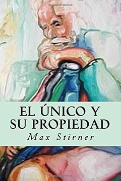 portada El Único y su Propiedad (in Spanish)