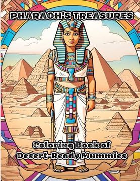 portada Pharaoh's Treasures: Coloring Book of Desert-Ready Mummies (in English)
