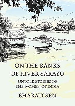 portada On the Banks of River Sarayu: Untold Stories of the Women of India (en Inglés)
