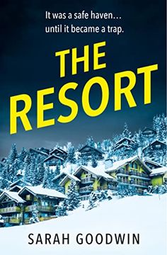 portada The Resort: An Absolutely Addictive Psychological Thriller With a Jaw-Dropping Twist (in English)
