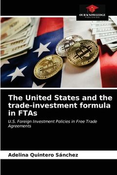 portada The United States and the trade-investment formula in FTAs (en Inglés)