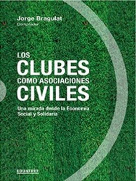 portada Los Clubes Como Asociaciones Civiles - una Mirada Desde la Economía Social y Solidaria