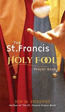 portada The St. Francis Holy Fool Prayer Book