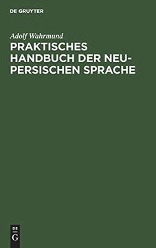 portada Praktisches Handbuch der Neu-Persischen Sprache (German Edition) [Hardcover ] (in German)