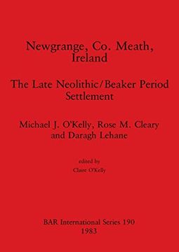 portada Newgrange, co. Meath, Ireland: The Late Neolithic (in English)
