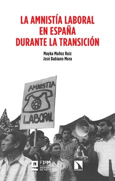portada La Amnistia Laboral en España Durante la Transicion