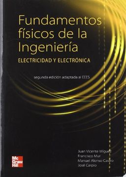 portada Fundamentos Físicos De La Ingeniería : Electricidad Y Electrónica (in Spanish)