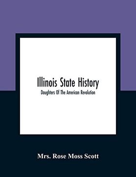 portada Illinois State History; Daughters of the American Revolution (in English)