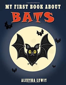portada My First Book About Bats: Book About Bats for Kids (en Inglés)