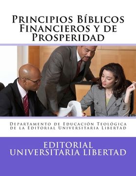 portada Principios Biblicos Financieros y Prosperidad: Departamento de Educación Teológica de la Universidad Libertad