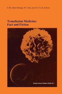 portada Transfusion Medicine: Fact and Fiction: Proceedings of the Sixteenth International Symposium on Blood Transfusion, Groningen 1991, Organized by the Re (in English)