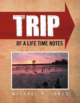 portada trip of a life time notes (en Inglés)