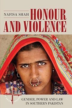 portada Honour and Violence: Gender, Power and Law in Southern Pakistan (New Directions in Anthropology)