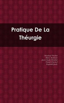 portada Pratique De La Théurgie (en Francés)