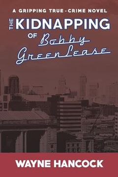 portada The Kidnapping of Bobby Greenlease 