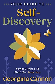 portada Your Guide to Self-Discovery: Twenty Ways to Find the True you (en Inglés)