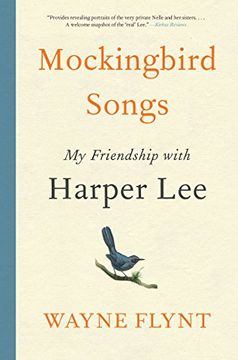 portada Mockingbird Songs: My Friendship With Harper lee (en Inglés)