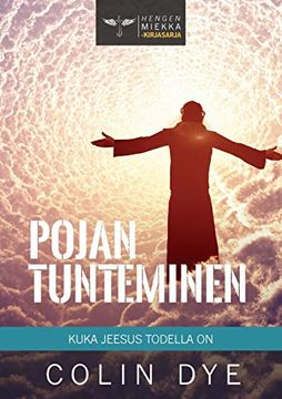 portada Pojan Tunteminen: Kuka Jeesus Todella on (10) (Hengen Miekka) 