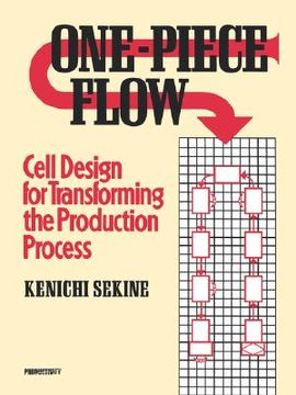 portada One-Piece Flow: Cell Design for Transforming the Production Process (en Inglés)