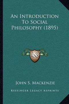 portada an introduction to social philosophy (1895) (en Inglés)