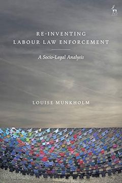 portada Re-Inventing Labour Law Enforcement: A Socio-Legal Analysis (in English)
