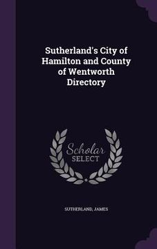 portada Sutherland's City of Hamilton and County of Wentworth Directory