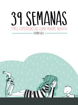 portada 39 Semanas y mis Experiencias Como Madre Novata (in Spanish)