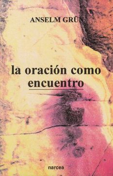 portada La Oración Como Encuentro (in Spanish)