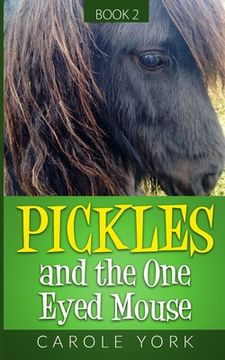 portada Pickles and the One Eyed Mouse (in English)