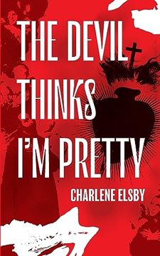 portada The Devil Thinks i'm Pretty (in English)