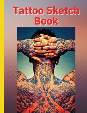 portada Tattoo Sketch Book: Ideal for Professional Tattooists and Students (en Inglés)