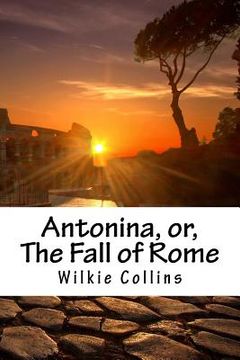 portada Antonina, or, The Fall of Rome (en Inglés)