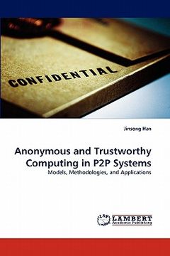 portada anonymous and trustworthy computing in p2p systems