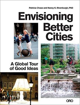 portada Envisioning Better Cities: A Global Tour of Good Ideas (en Inglés)