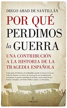 portada Por que Perdimos la Guerra: Una Contribucion a la Historia de la Tragedia Española (in Spanish)