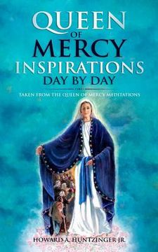 portada Queen of Mercy Inspirations Day by Day: Taken from the Queen of Mercy Meditations (en Inglés)
