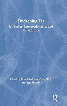 portada Thickening Fat: Fat Bodies, Intersectionality, and Social Justice (in English)
