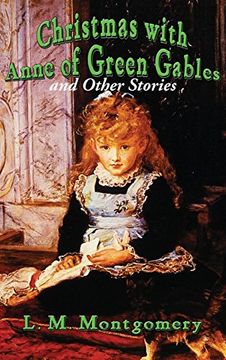 portada Christmas with Anne of Green Gables and Other Stories