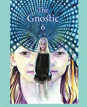 portada The Gnostic 6: A Journal of Gnosticism, Western Esotericism and Spirituality (in English)