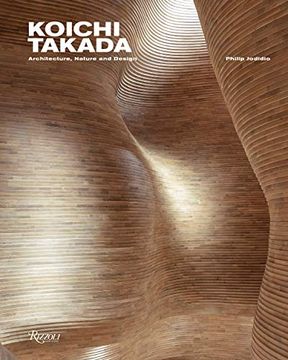 portada Koichi Takada: Architecture, Nature, and Design (en Inglés)