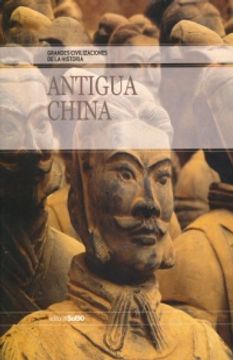 portada Antigua China / Grandes Civilizaciones de la Historia (Incluye cd)