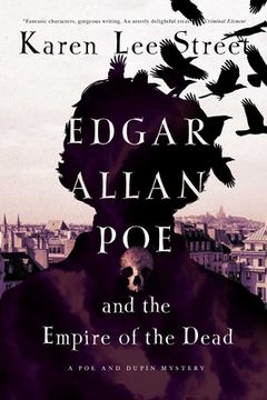 portada Edgar Allan Poe and the Empire of the Dead: A Poe and Dupin Mystery (en Inglés)